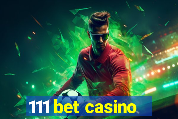 111 bet casino